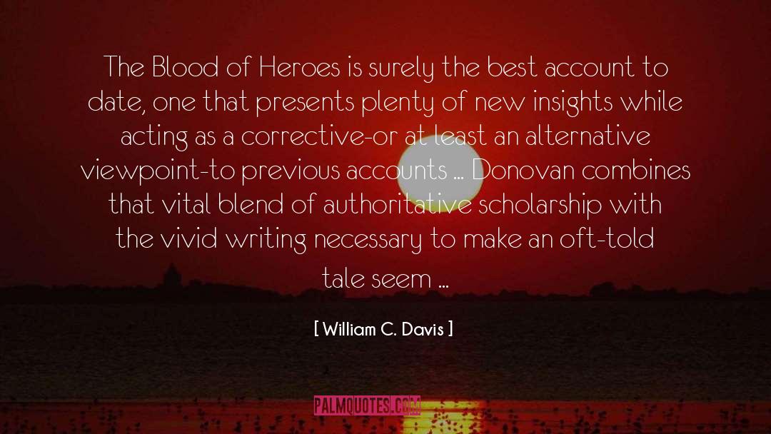 New Insights quotes by William C. Davis