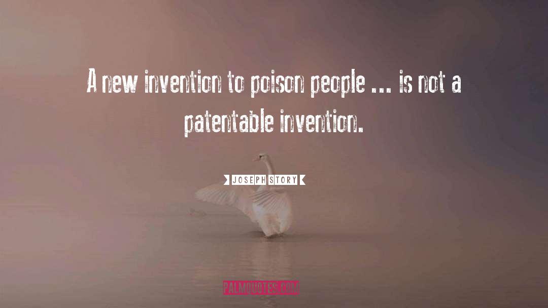 New Invention quotes by Joseph Story
