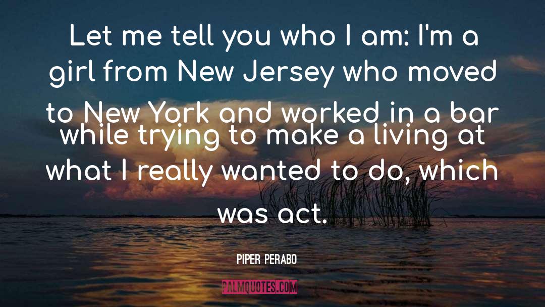 New Jersey quotes by Piper Perabo