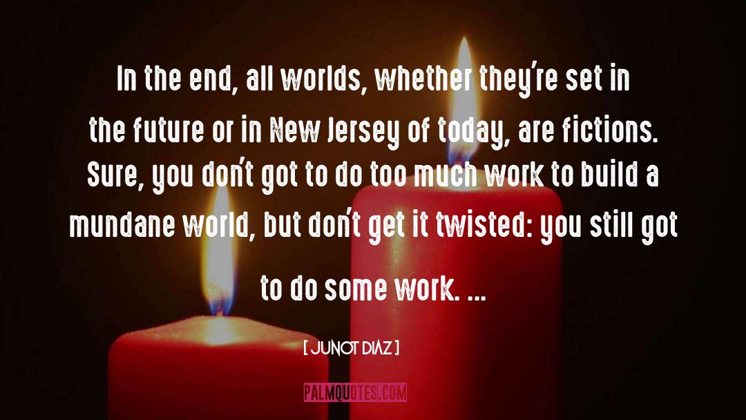 New Jersey quotes by Junot Diaz