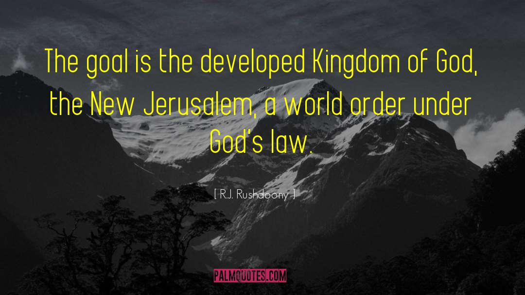 New Jerusalem quotes by R.J. Rushdoony