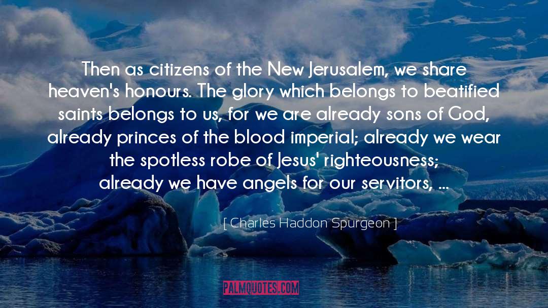 New Jerusalem quotes by Charles Haddon Spurgeon