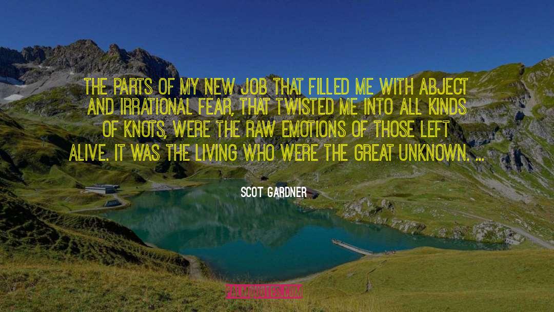 New Job quotes by Scot Gardner