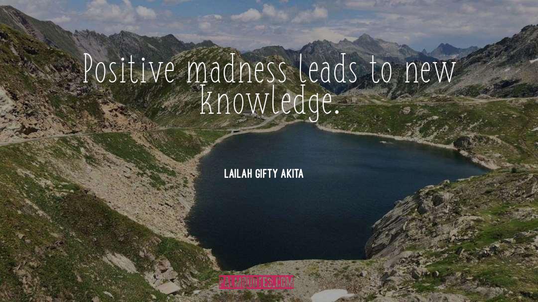 New Knowledge quotes by Lailah Gifty Akita