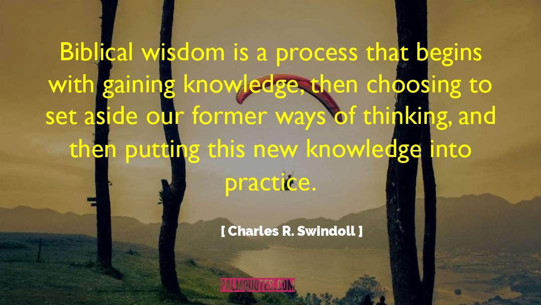 New Knowledge quotes by Charles R. Swindoll