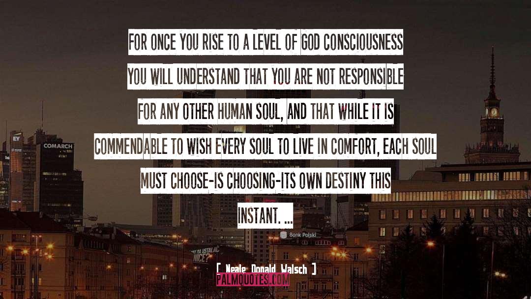 New Level Of Consciousness quotes by Neale Donald Walsch