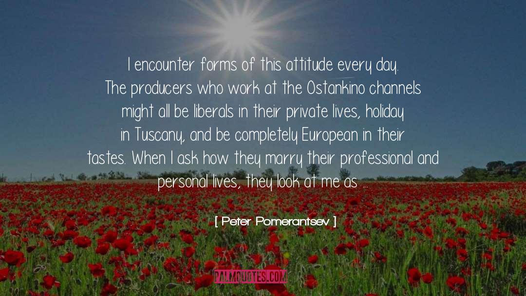 New Look At Vegetarianism quotes by Peter Pomerantsev