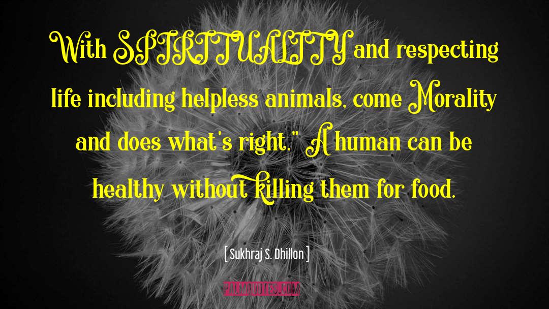 New Look At Vegetarianism quotes by Sukhraj S. Dhillon