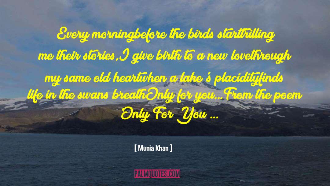 New Love quotes by Munia Khan