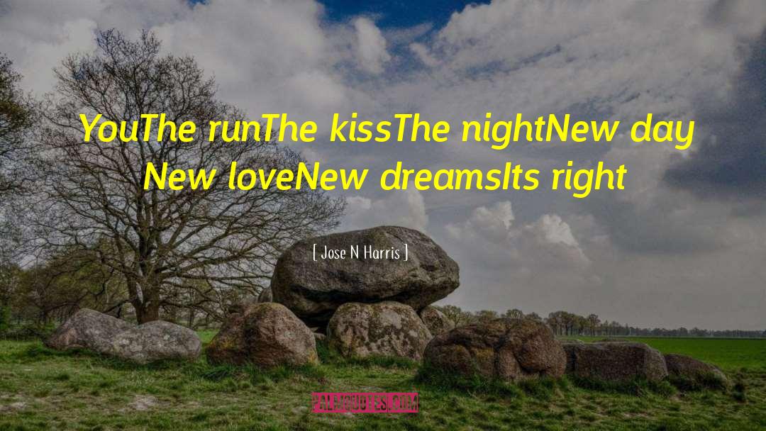 New Love quotes by Jose N Harris