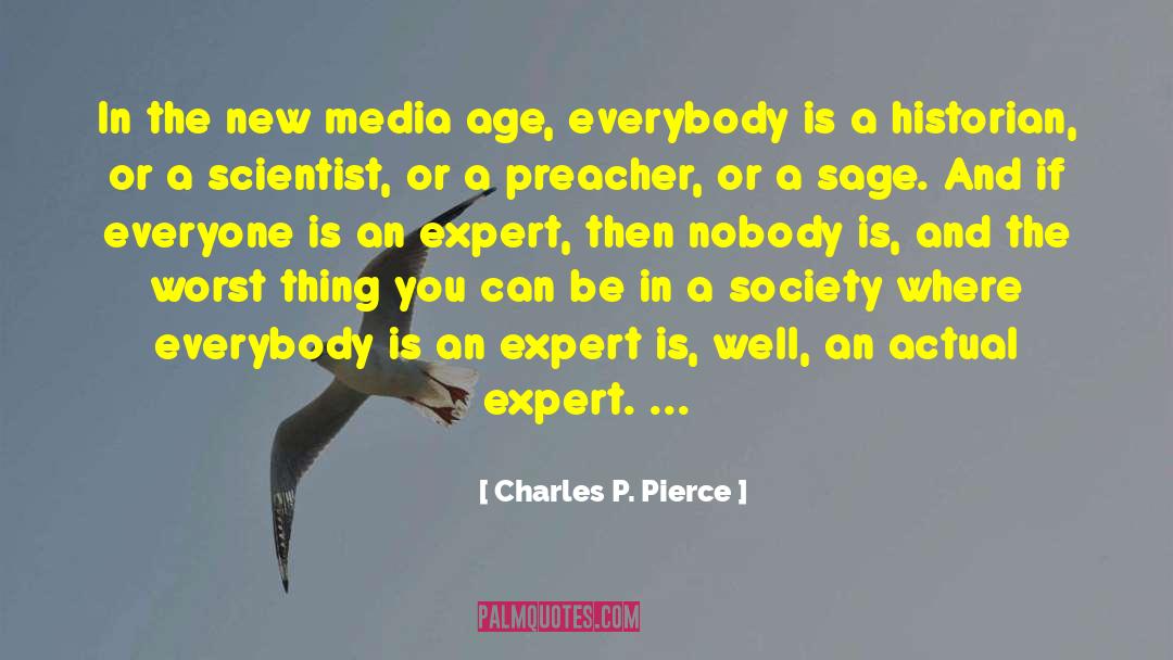 New Media quotes by Charles P. Pierce