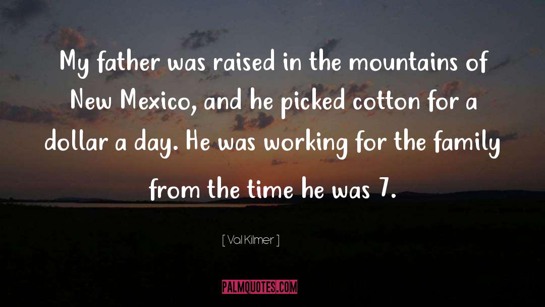 New Mexico quotes by Val Kilmer