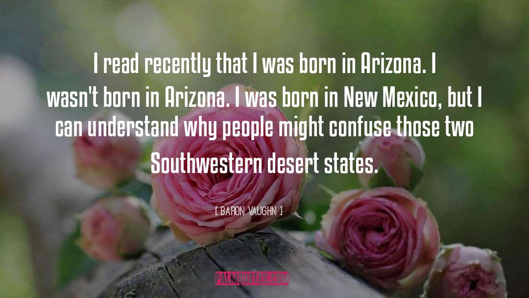New Mexico quotes by Baron Vaughn