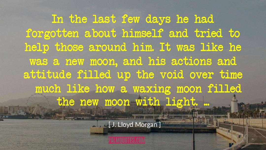 New Moon quotes by J. Lloyd Morgan