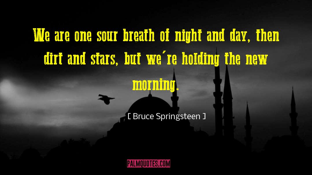 New Morning quotes by Bruce Springsteen