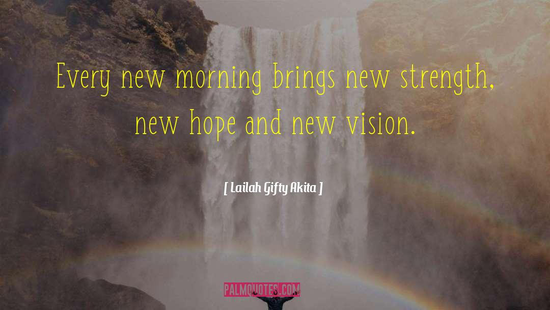 New Morning quotes by Lailah Gifty Akita