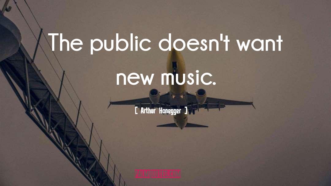 New Music quotes by Arthur Honegger