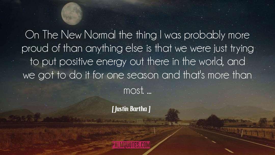 New Normal quotes by Justin Bartha