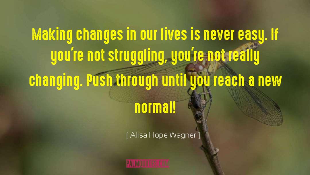 New Normal quotes by Alisa Hope Wagner