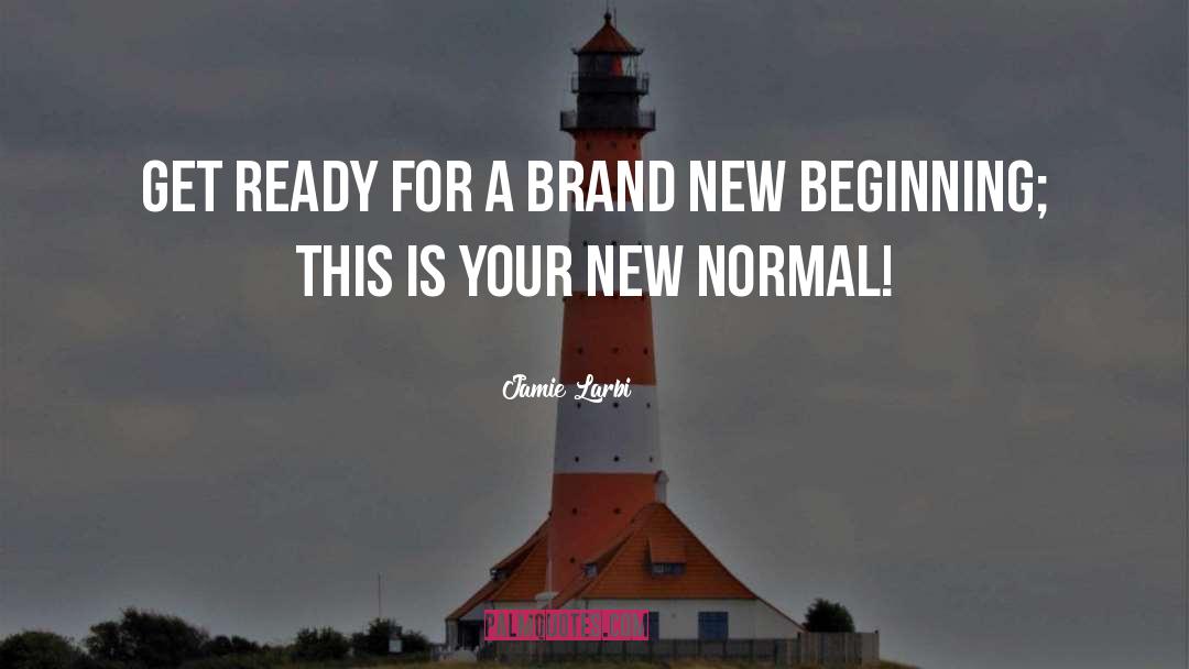 New Normal quotes by Jamie Larbi