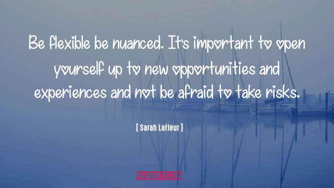 New Opportunities quotes by Sarah Lafleur