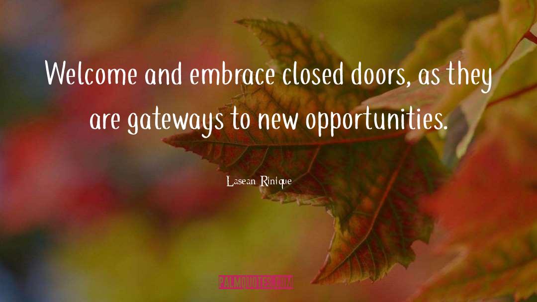 New Opportunities quotes by Lasean Rinique