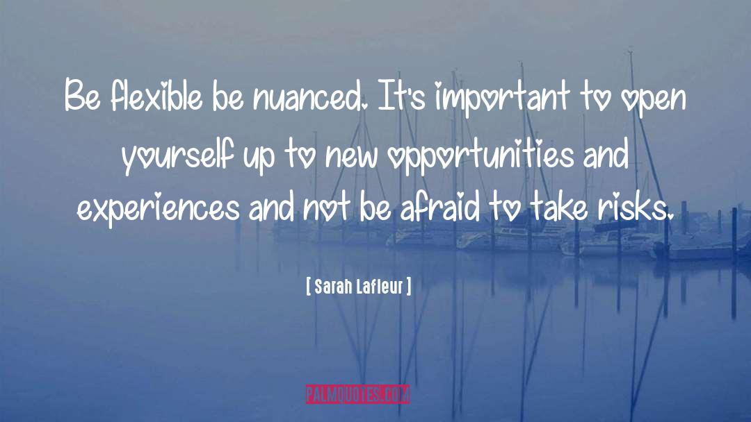 New Opportunity quotes by Sarah Lafleur