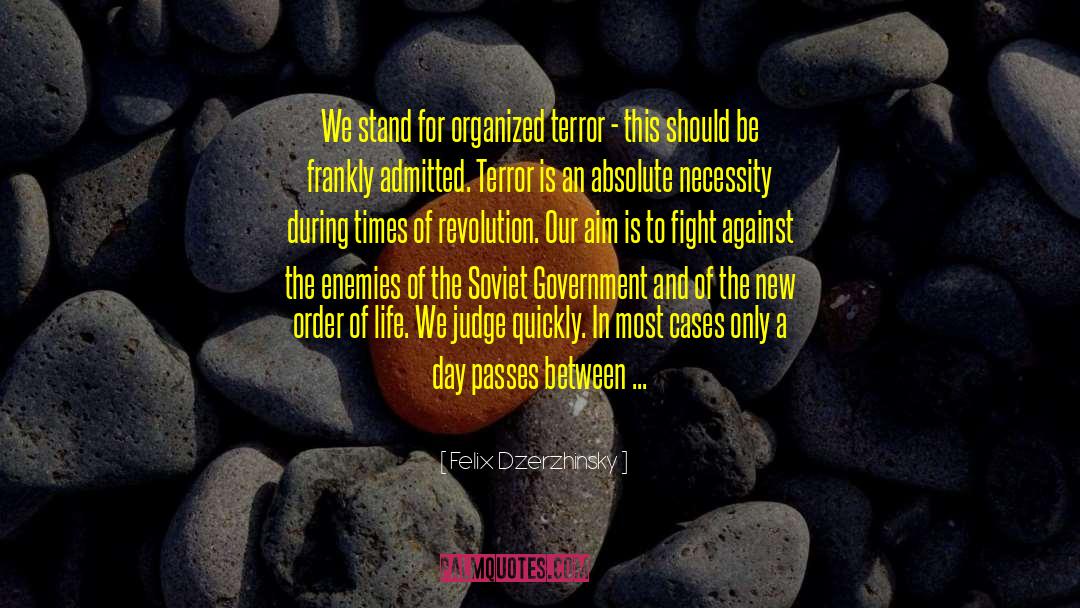 New Order quotes by Felix Dzerzhinsky