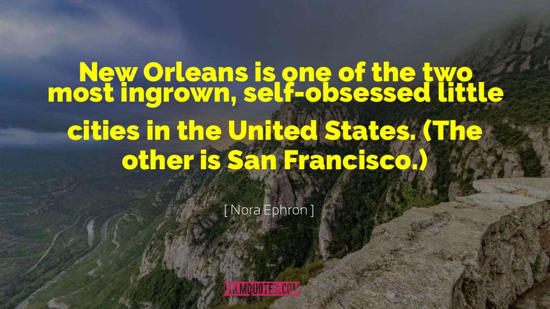 New Orleans quotes by Nora Ephron