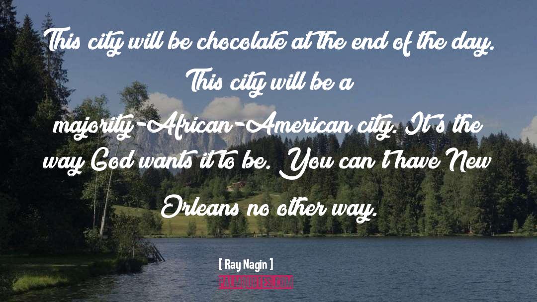 New Orleans quotes by Ray Nagin