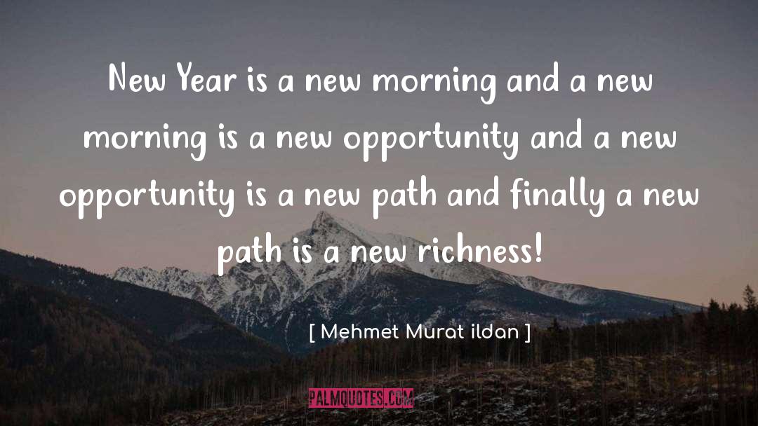 New Path quotes by Mehmet Murat Ildan