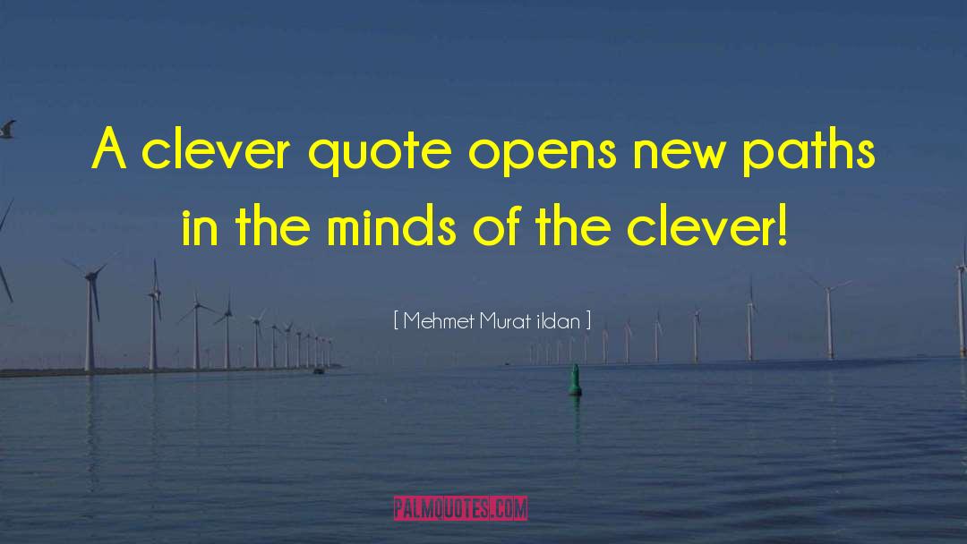 New Paths quotes by Mehmet Murat Ildan