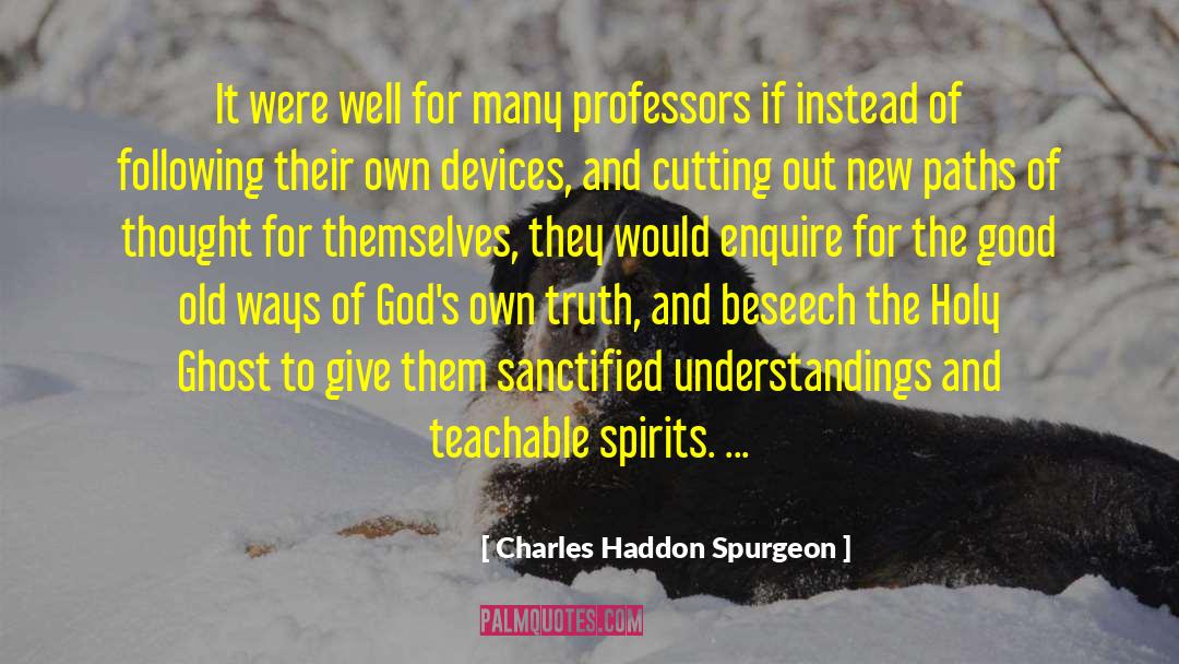 New Paths quotes by Charles Haddon Spurgeon