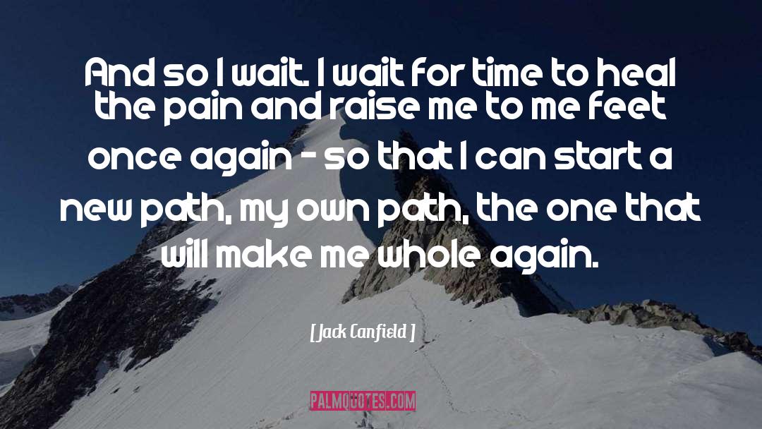 New Paths quotes by Jack Canfield