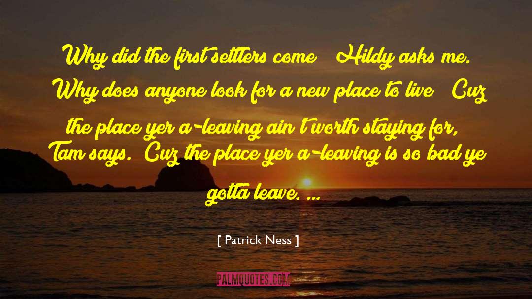 New Place quotes by Patrick Ness