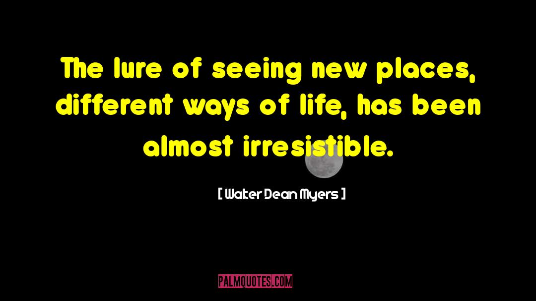 New Places quotes by Walter Dean Myers