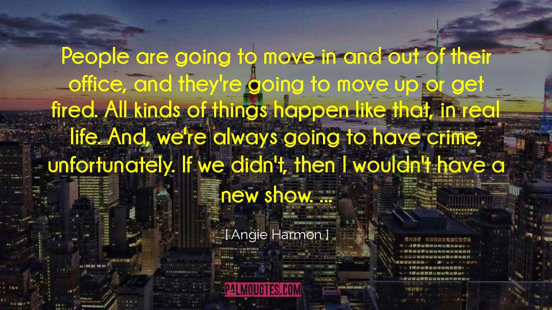 New Position quotes by Angie Harmon