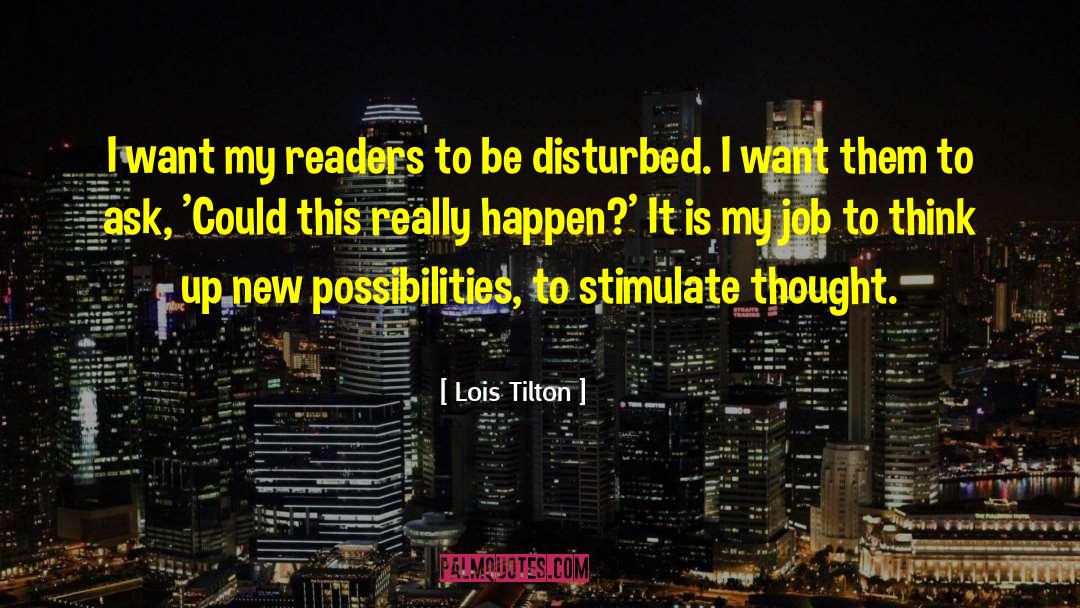 New Possibilities quotes by Lois Tilton