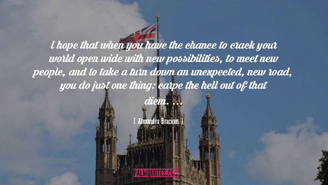 New Possibilities quotes by Alexandra Bracken