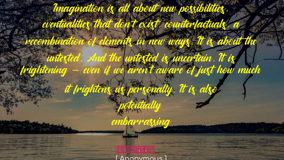 New Possibilities quotes by Anonymous