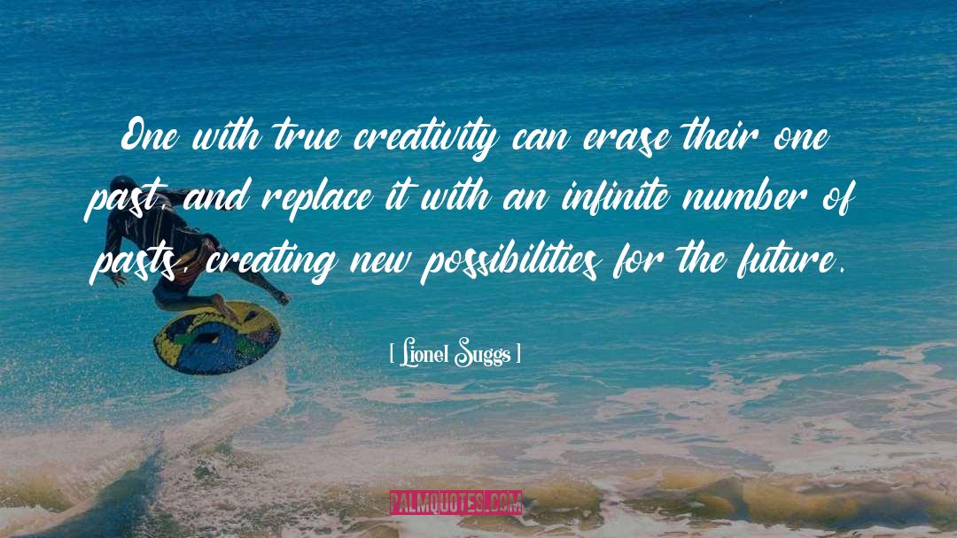 New Possibilities quotes by Lionel Suggs