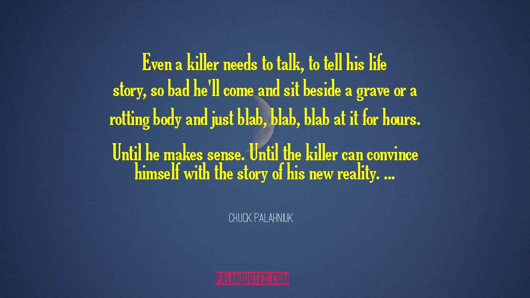 New Reality quotes by Chuck Palahniuk