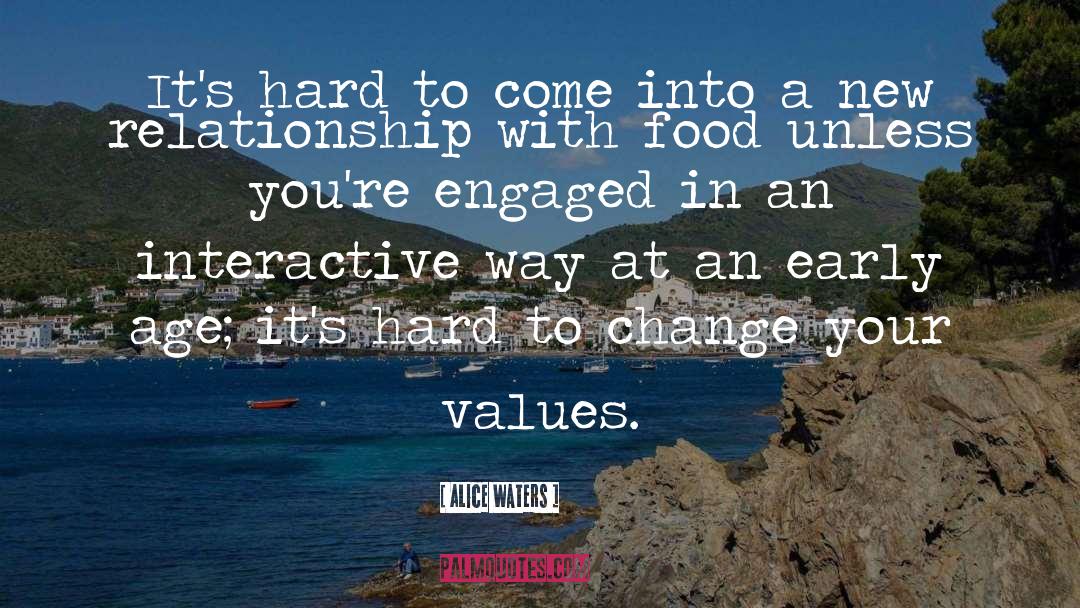 New Relationship quotes by Alice Waters