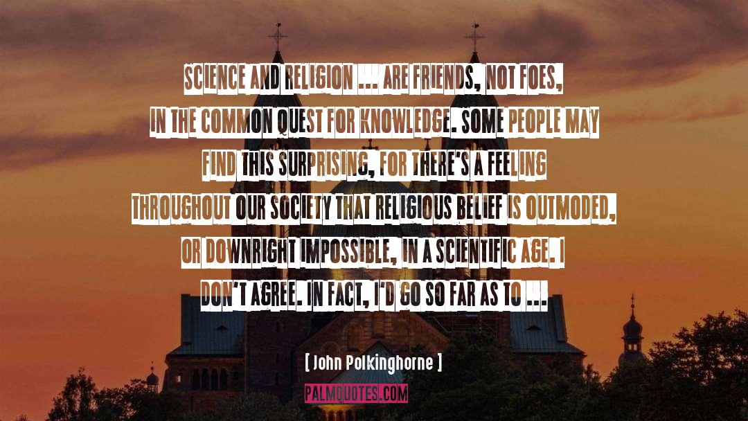 New Religion Science quotes by John Polkinghorne