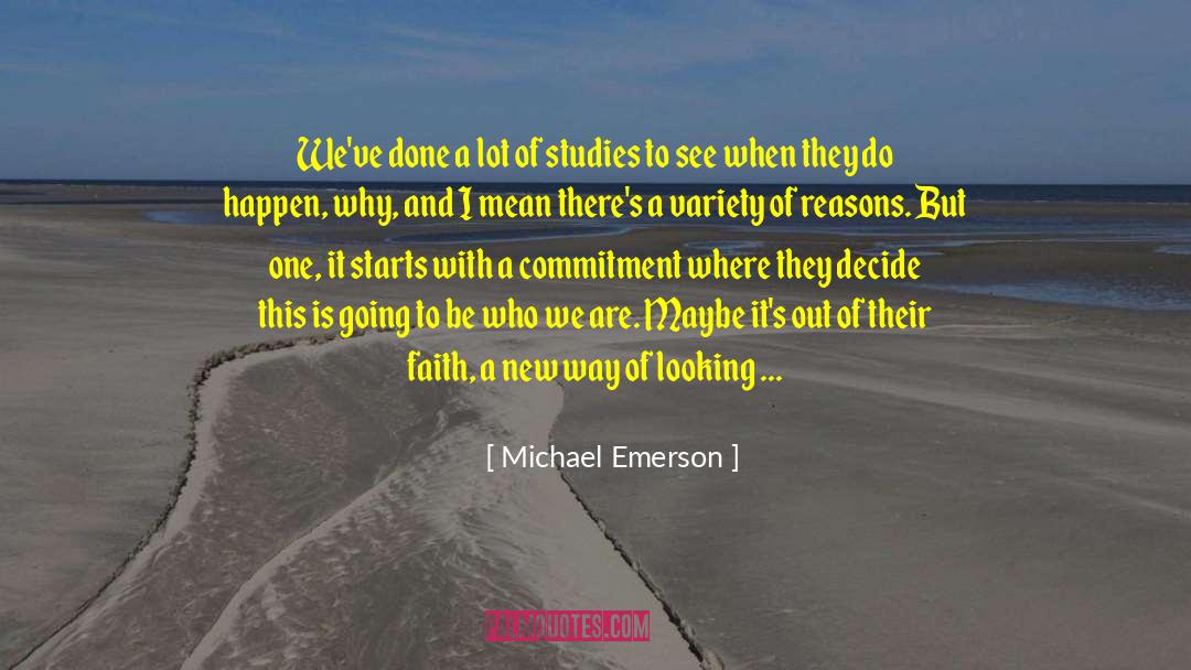 New Responsibilities quotes by Michael Emerson