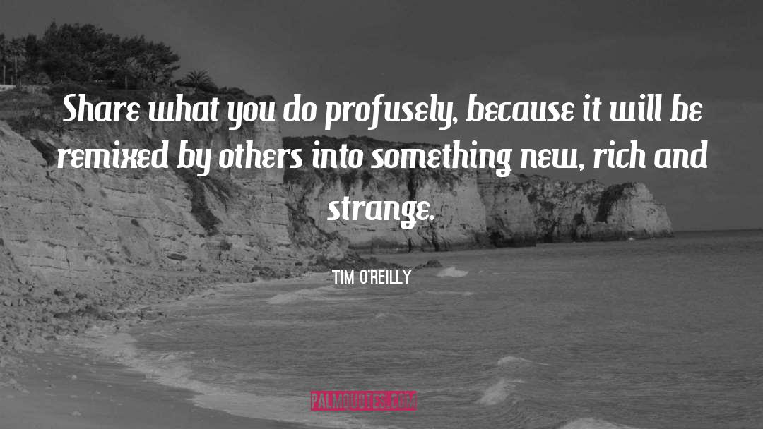 New Rich quotes by Tim O'Reilly