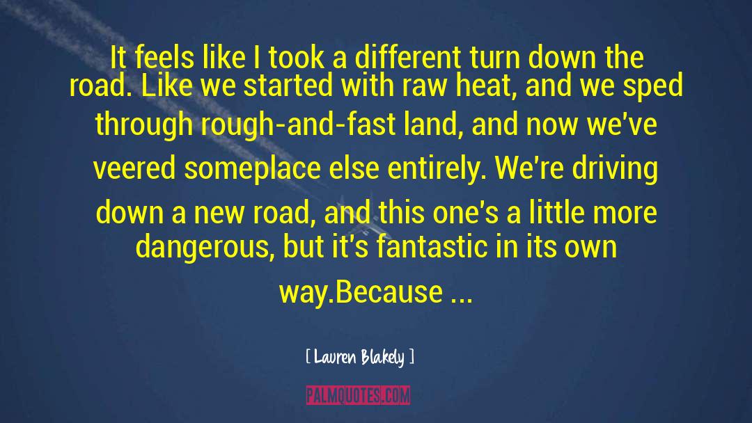 New Road quotes by Lauren Blakely
