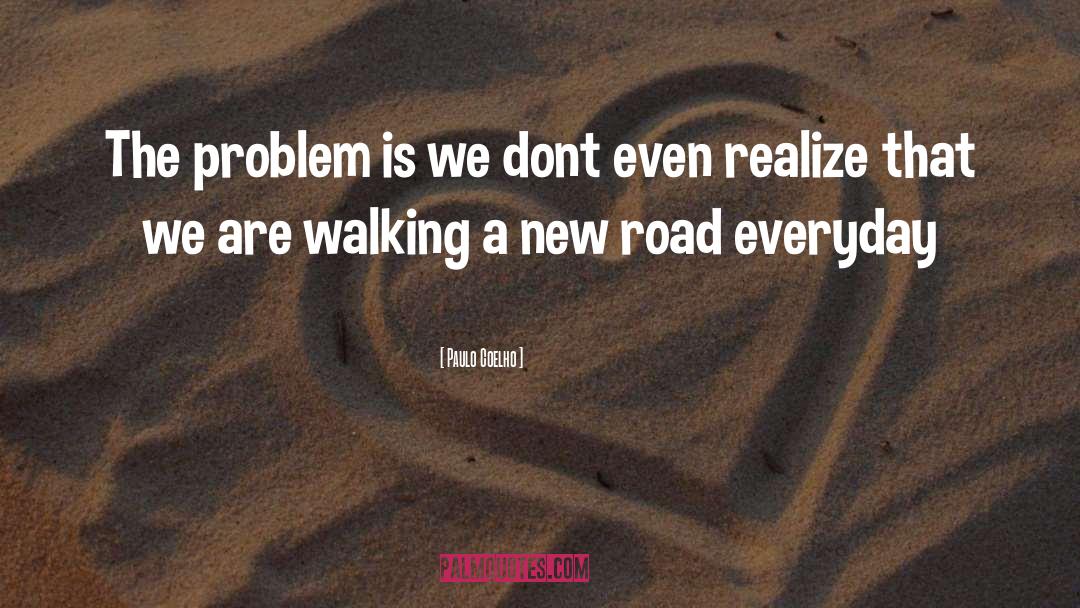 New Road quotes by Paulo Coelho