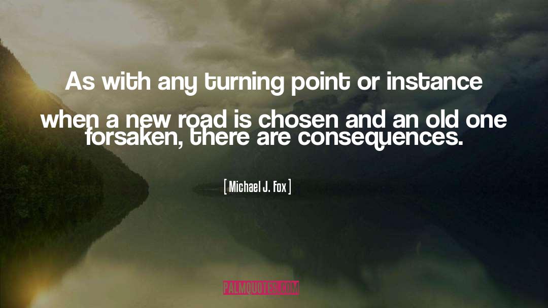 New Road quotes by Michael J. Fox