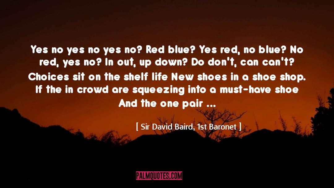 New Shoes quotes by Sir David Baird, 1st Baronet